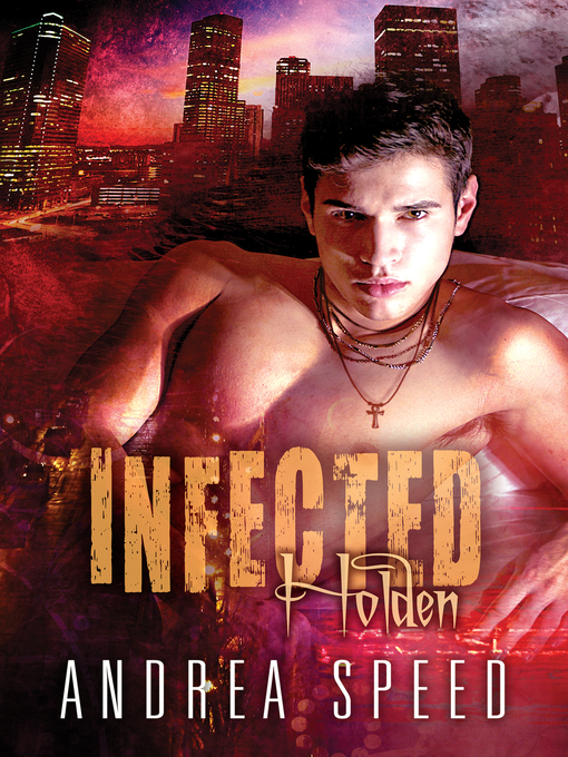 Title details for Infected by Andrea Speed - Available